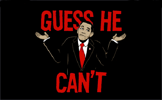 Obama Guess He Can't T-Shirt