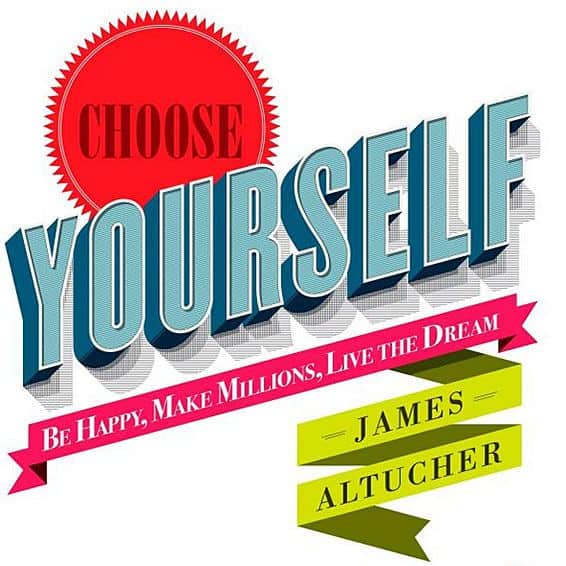 choose yourself by james altucher