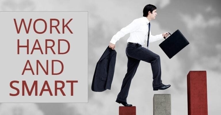work hard and smart
