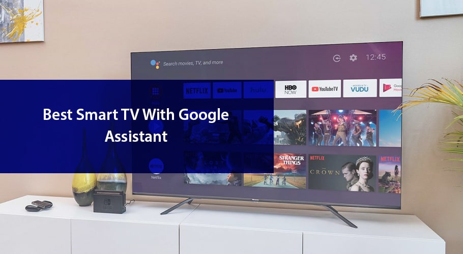 google smart assistant tv