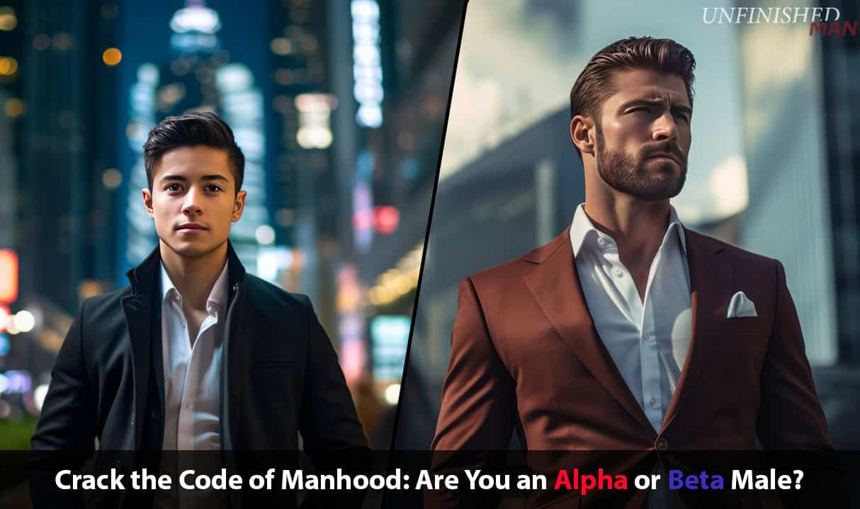 Am I an Alpha or Beta Male