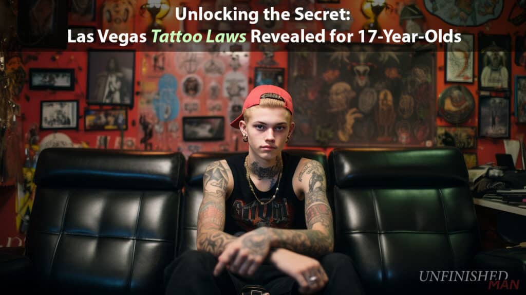 Can You Get A Tattoo In Vegas At 17 With Parental Consent? Exploring