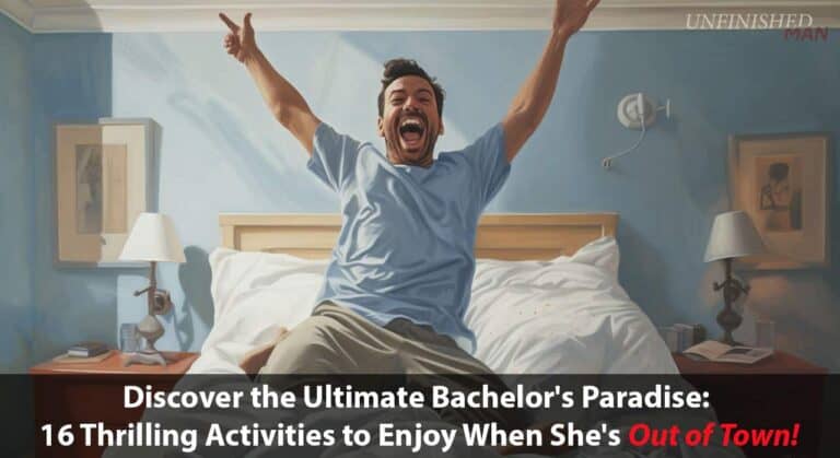 bachelor when his girlfriend is away