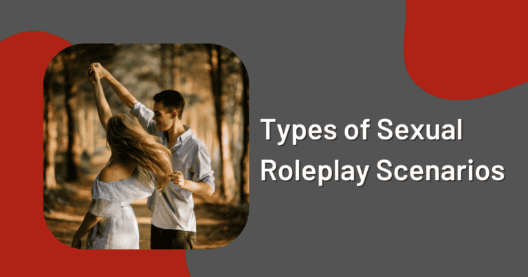 Spicing Up Your Relationship: The Role Of Sexual Roleplay In Keeping The Romance Alive