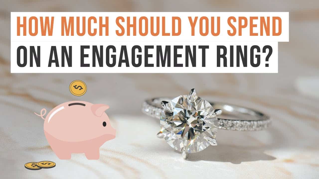 How Much Should A Guy Spend On An Engagement Ring 8 Smart Tips
