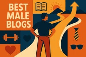 28 Best Male Blogs To Transform Your Life, Style, And Health